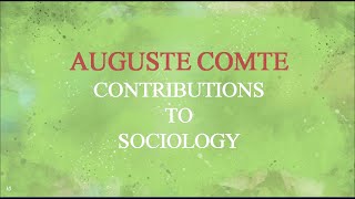 Auguste Comte contributions to sociology [upl. by Armallas59]