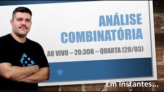 AO VIVO  Análise Combinatória  Parte 1 [upl. by Salangia]