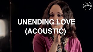 Unending Love Acoustic  Hillsong Worship [upl. by Cattima283]