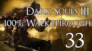 Dark Souls 3  Walkthrough Part 33 Champion Gundyr [upl. by Eillit]