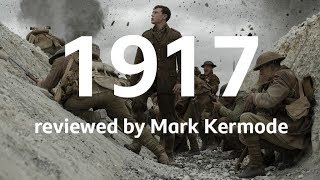 1917 reviewed by Mark Kermode [upl. by Fendig616]