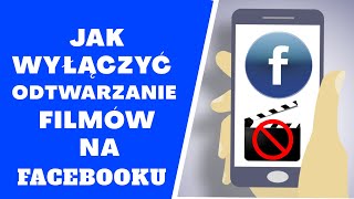 Jak wyłączyć automatyczne odtwarzanie filmów na Facebooku [upl. by Ridgley]