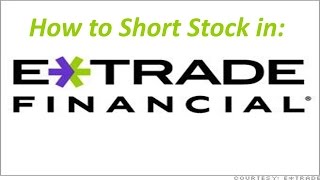 How to Short Stock in Etrade [upl. by Avah]