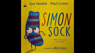 Simon Sock read aloud by Sue Hendra and Paul Linnet illustrated by Nick East [upl. by Weinhardt]