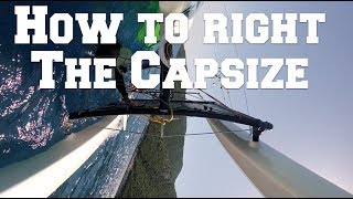 Capsized Catamaran Heres what to do [upl. by Thera260]