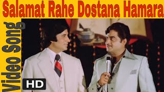 Salamat Rahe Dostana Hamara  Kishore Kumar Md Rafi  Dostana  Amitabh Bachchan Shatrughan Sinha [upl. by Iand]