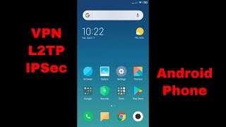 Android VPN Connection Setup  L2TPIPSec [upl. by Llennod]