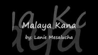 Malaya Kana by Lani Misalocha w Lyrics [upl. by Ynavoeg]