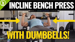 Incline Dumbbell Bench Press Form amp Tutorial Guide [upl. by Odnalref]