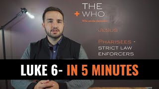 LUKE 6  In 5 Minutes  2BeLikeChrist [upl. by Tammany]