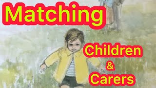 Adoption UK amp Fostering UK Matching process Children amp Carers [upl. by Genesa]