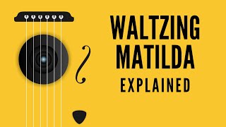 Waltzing Matilda Explained What do the lyrics mean [upl. by Granniah232]