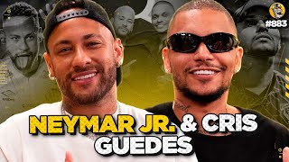 NEYMAR JR amp CRIS GUEDES  Podpah 883 [upl. by Hsaka]