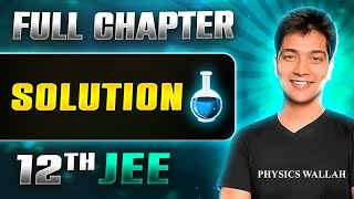 Solution FULL CHAPTER  Class 12th Physical Chemistry  Lakshya JEE [upl. by Poler]