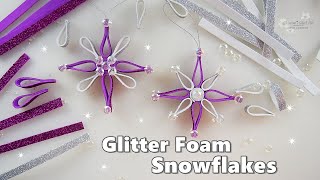 GLITTER FOAM Pretty Snowflake Star Ornaments Decorations DIY ♡ Maremis Small Art ♡ [upl. by Ahsiei]