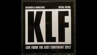 The KLF  Live From The Lost Continent 2012 [upl. by Nnaitsirk]