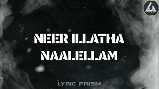 Neer illatha naalellam Naalaguma  lyrical video  Tamil Christian song [upl. by Atsillac]