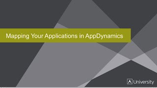 Mapping your applications in AppDynamics [upl. by Eeralav661]