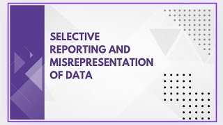 Selective reporting and misrepresentation of data [upl. by Ellennaj500]