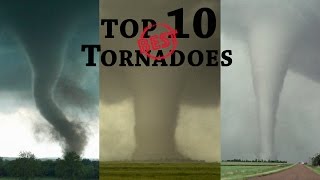 TOP 10 BEST TORNADOES [upl. by Ennayd]