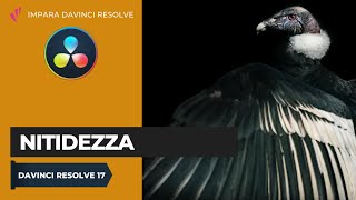 Nitidezza  Color  Davinci Resolve ITA [upl. by Syxela726]