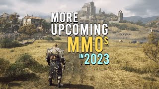 MORE New Upcoming MMOs in 2023 [upl. by True]