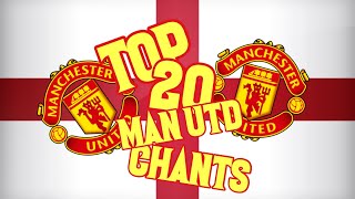 TOP 20 MANCHESTER UNITED CHANTS  LYRICS [upl. by Tish]