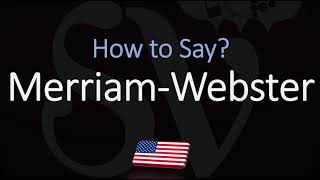 How to Pronounce Merriam Webster CORRECTLY [upl. by Cassandre445]