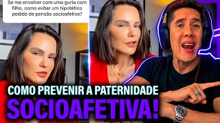 Como Se Prevenir Da Paternidade Socioafetiva E Pensão Socioafetiva [upl. by Ocicnarf]