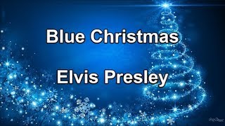 Blue Christmas  Elvis Presley Lyrics [upl. by Neyuq]