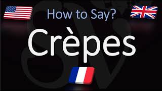 How to Pronounce Crepes CORRECTLY [upl. by Wrightson200]