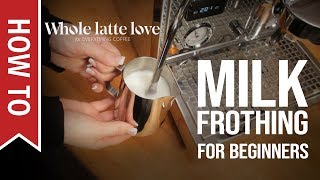 How To Milk Frothing for Beginners 5 Tips [upl. by Lorrin231]