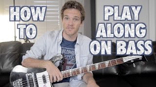 How to Play Along on Bass Guitar [upl. by Pinsky]