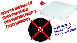 How to Install LG Slim Portable DVD Writer Part 2 2017 Update [upl. by Siocnarf671]