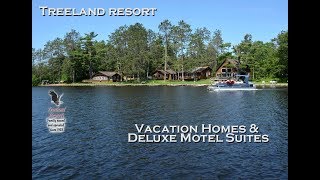 Treeland Resort  Chippewa Flowage  Hayward WI Vacation Homes amp Motel Suites [upl. by Rorie]